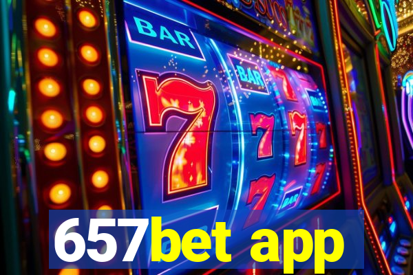 657bet app